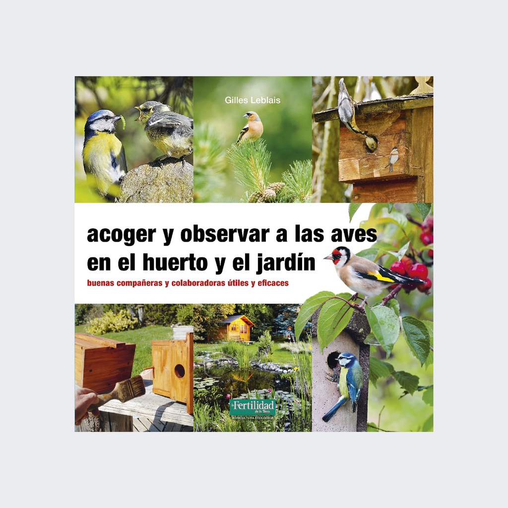 Acoger y observar a las aves en el huerto y el jardín