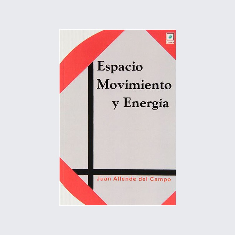 Espacio, movimiento y energía