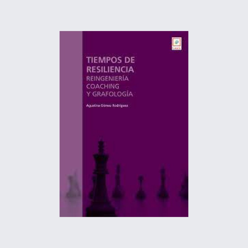 Tiempos de resiliencia: reingeniería, coaching y grafología