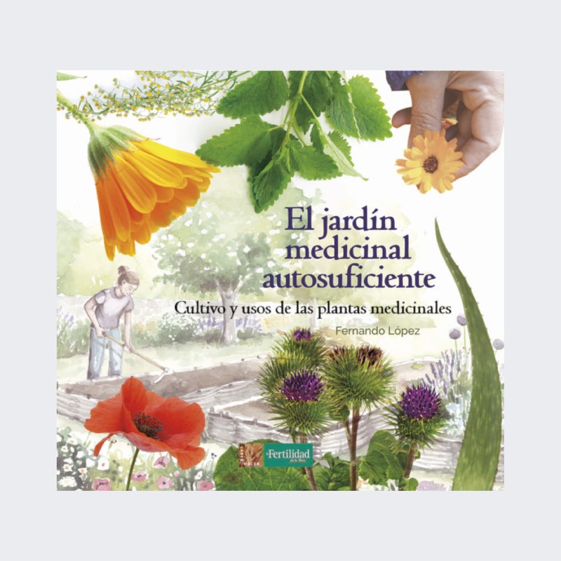 El jardín medicinal autosuficiente