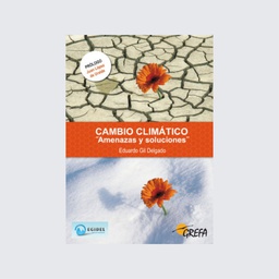 Cambio climático &quot;Amenazas y soluciones&quot;